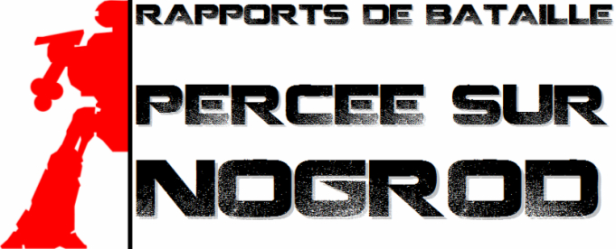 Rapports de Bataille - Perce sur Nogrod